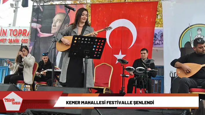 Kemer Mahallesi festivalle şenlendi