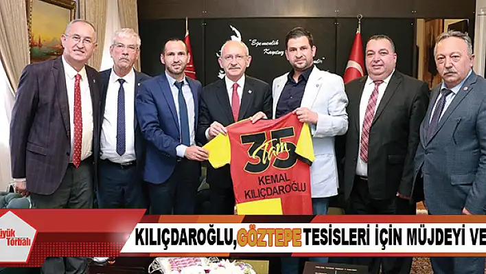 Kılıçdaroğlu, Göztepe tesisleri için müjdeyi verdi