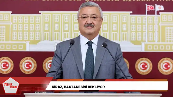 Kiraz, hastanesini bekliyor