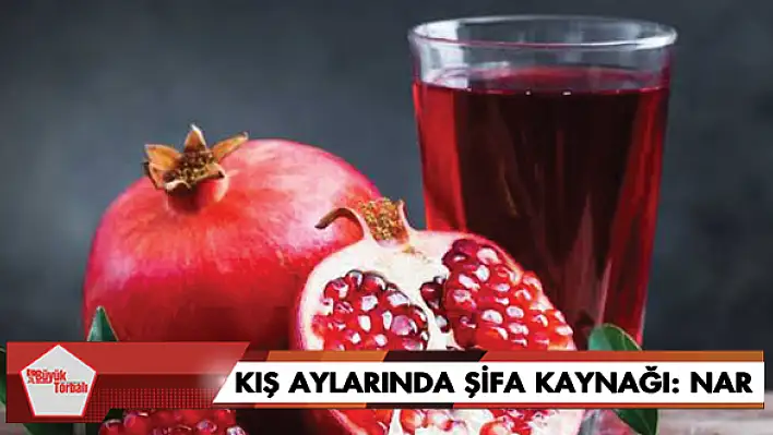 Kış aylarında şifa kaynağı: Nar