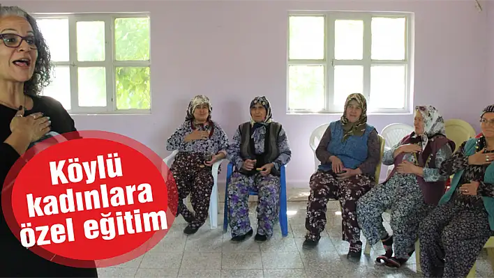 Köylü kadınlara özel eğitim