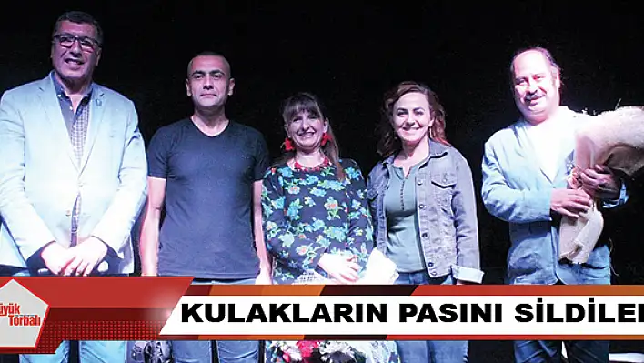 Kulakların pasını sildiler