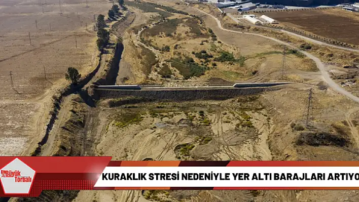 Kuraklık stresi nedeniyle yer altı barajları artıyor