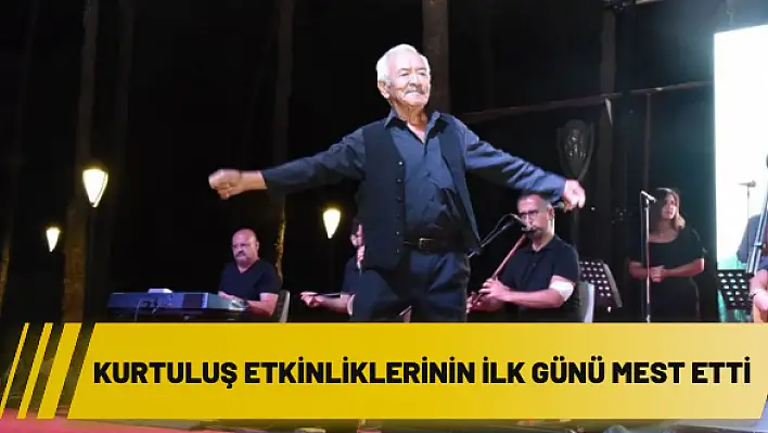 Kurtuluş etkinliklerinin ilk günü mest etti