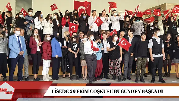 LİSEDE 29 EKİM COŞKUSU BUGÜNDEN BAŞLADI