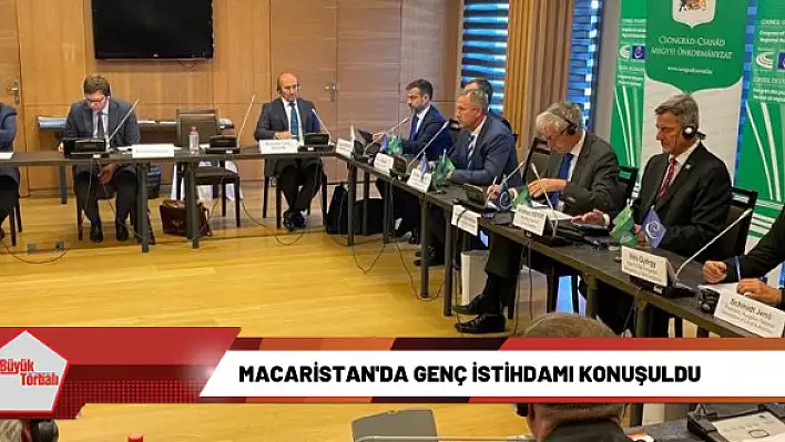 Macaristan’da genç istihdamı konuşuldu