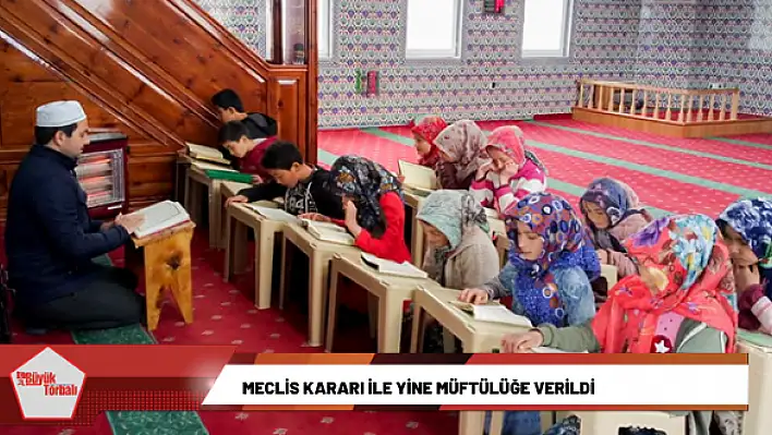 Meclis kararı ile yine Müftülüğe verildi