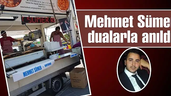 Mehmet Sümer dualarla anıldı