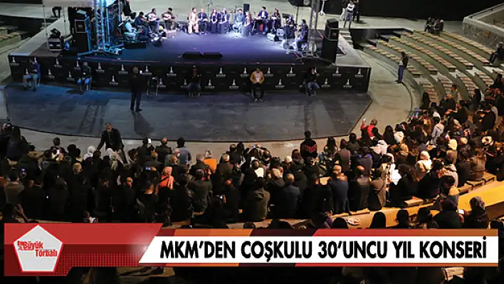 MKM'den coşkulu 30'uncu yıl konseri