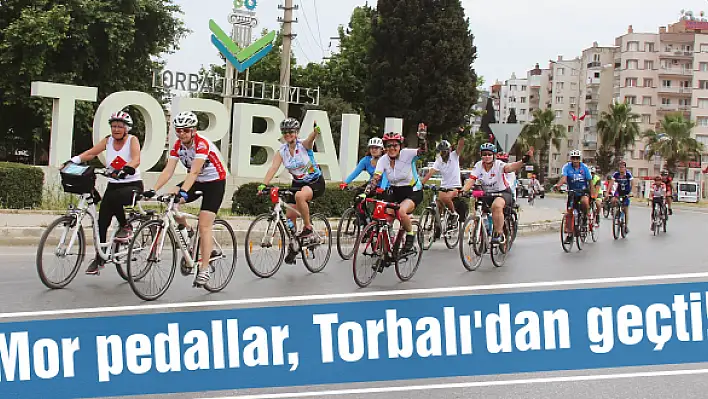 Mor pedallar, Torbalı'dan geçti!