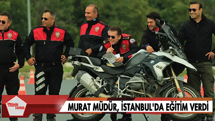 Murat Müdür, İstanbul’da eğitim verdi