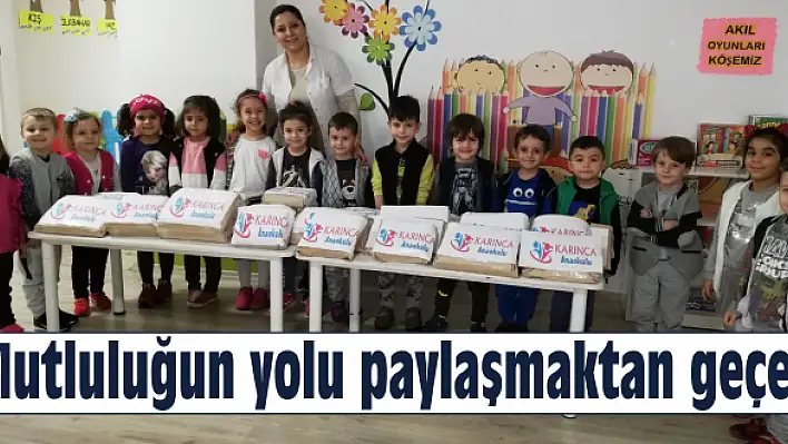 Mutluluğun yolu paylaşmaktan geçer