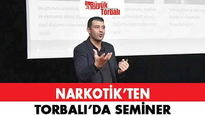 Narkotik'ten Torbalı'da seminer