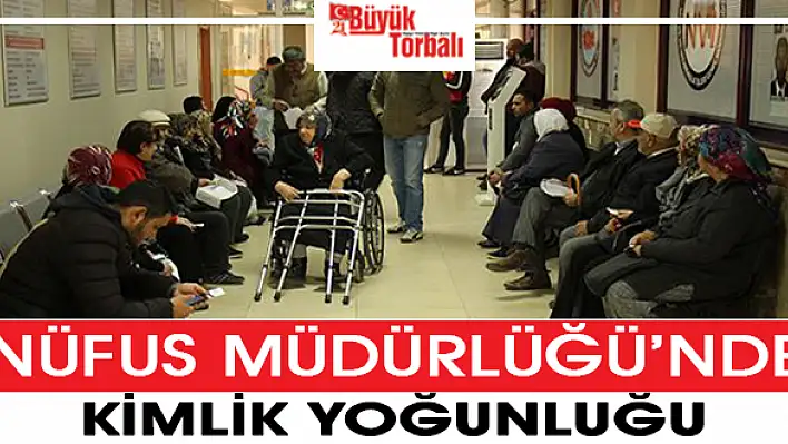 Nüfus Müdürlüğü'nde kimlik yoğunluğu