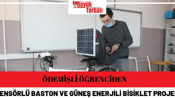 Ödemişli öğrenciden sensörlü baston ve güneş enerjili bisiklet projesi