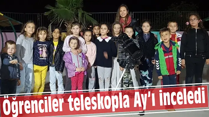 Öğrenciler teleskopla Ay'ı inceledi