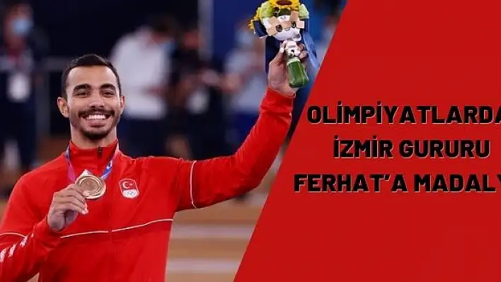 Olimpiyatlarda İzmir gururu Ferhat'a madalya