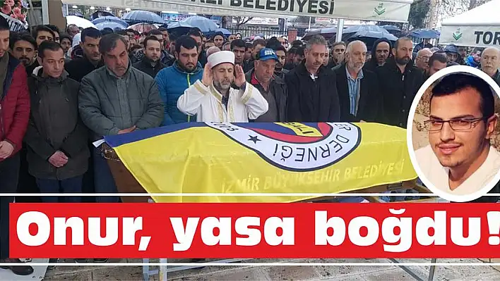 Onur, yasa boğdu!