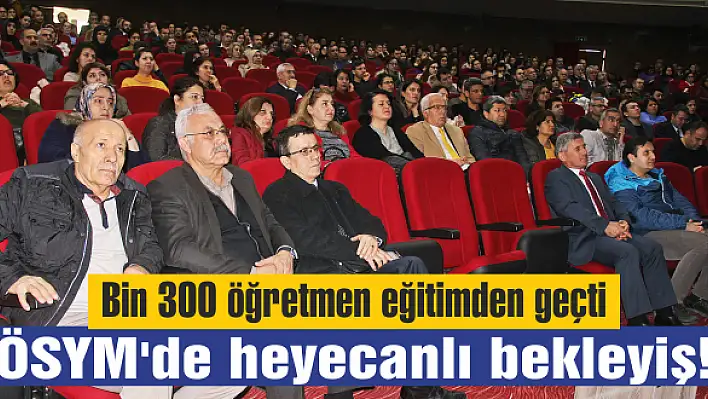 ÖSYM’de heyecanlı bekleyiş!