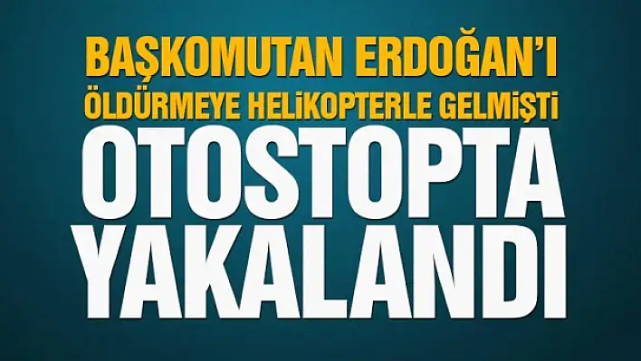 otostop yaparken yakalandı