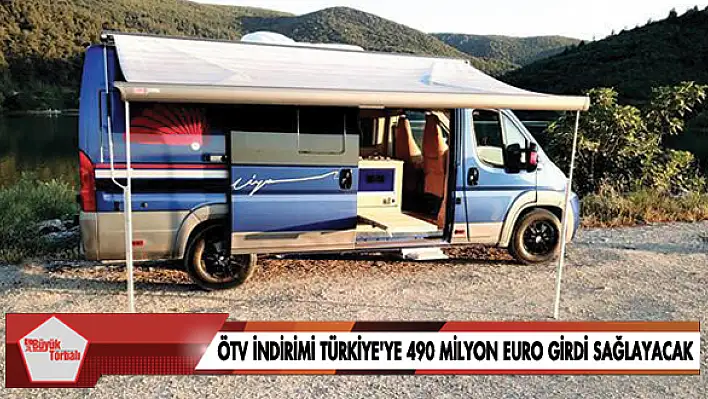 ÖTV indirimi Türkiye’ye 490 milyon Euro girdi sağlayacak