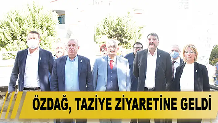 Özdağ, taziye ziyaretine geldi