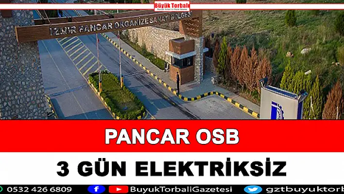 Pancar OSB 3 gün elektriksiz