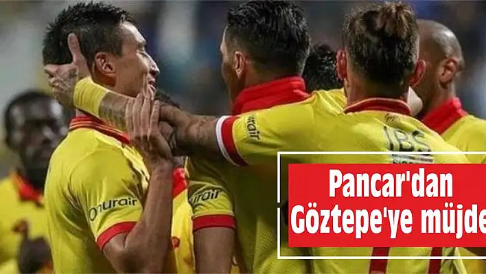 Pancar’dan Göztepe’ye müjde