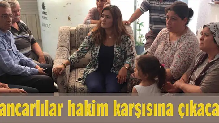 Pancarlılar hakim karşısına çıkacak