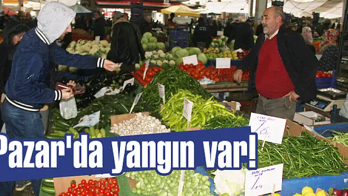 Pazar’da yangın var!