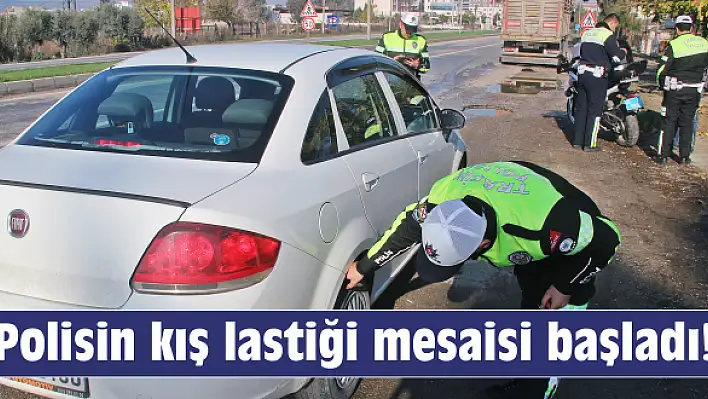 Polisin kış lastiği mesaisi başladı!