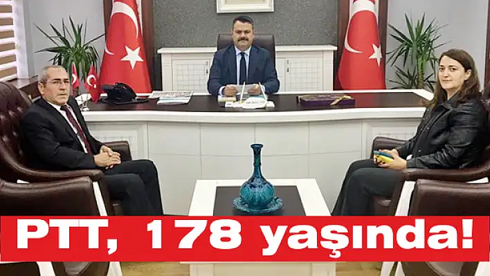 PTT, 178 yaşında!