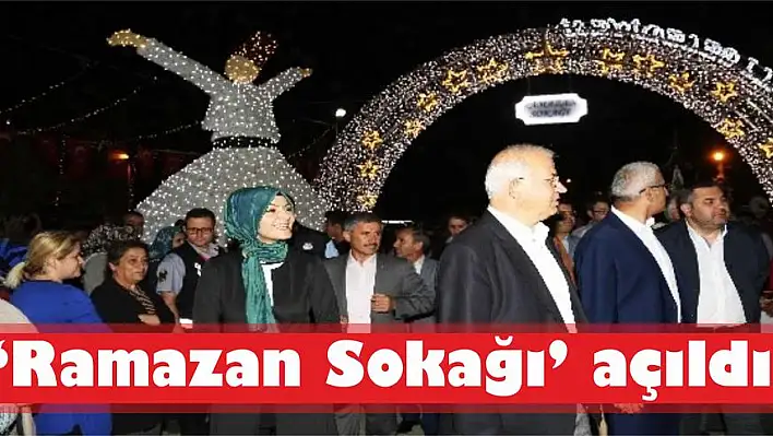 'Ramazan Sokağı' açıldı