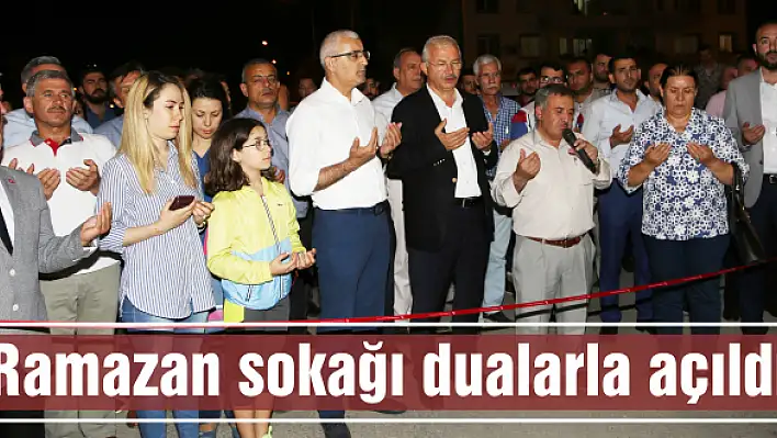 Ramazan sokağı dualarla açıldı