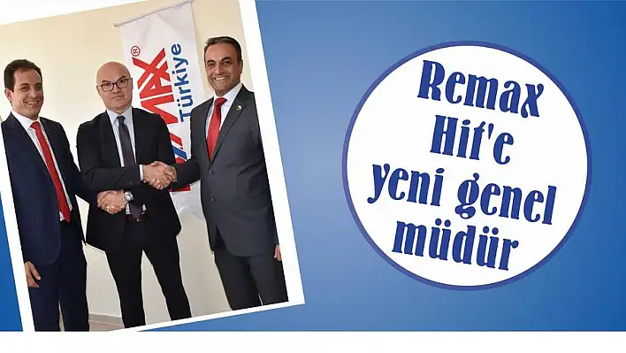 Remax Hit'e yeni genel müdür