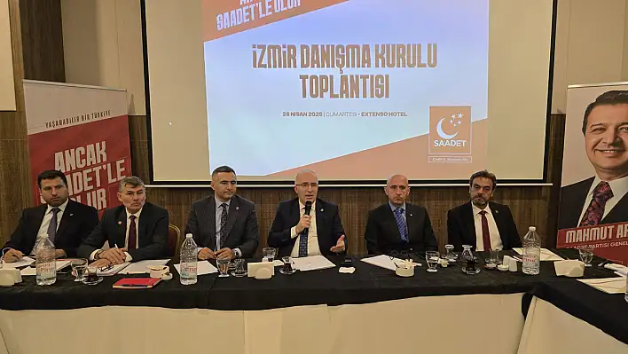 Saadet İzmir, danışma kurulunda parti politikalarını masaya yatırdı