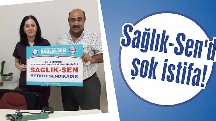 Sağlık-Sen’de şok istifa!