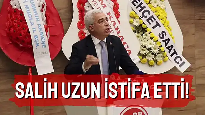 Salih Uzun istifa etti