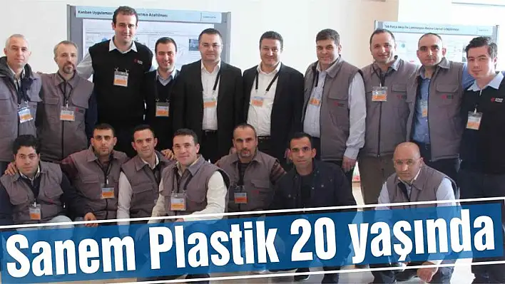 Sanem Plastik 20 yaşında