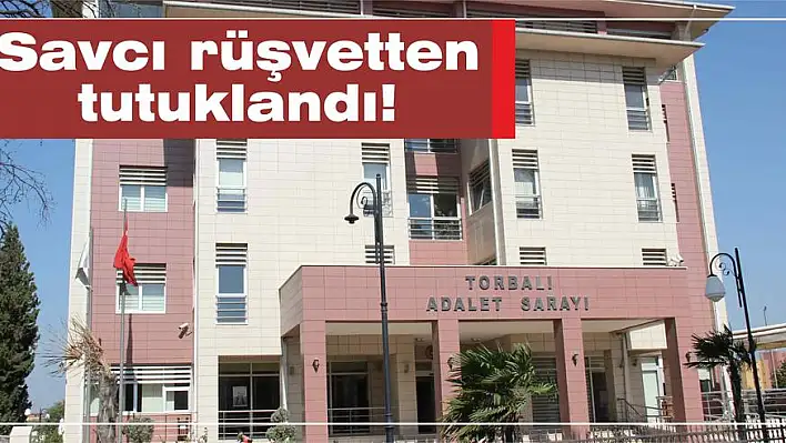 Savcı rüşvetten tutuklandı!