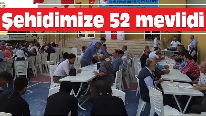 Şehidimize 52 mevlidi