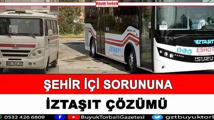 Şehir içi sorununa İZTAŞIT çözümü