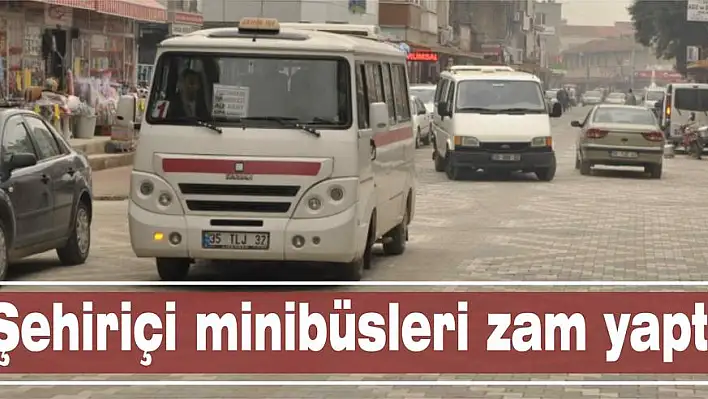 Şehiriçi minibüsleri zam yaptı