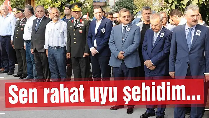 Sen rahat uyu şehidim, Bu vatan millete emanet