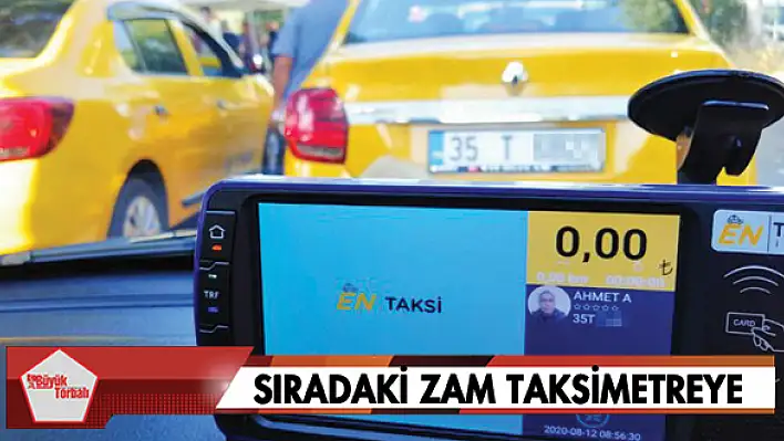 Sıradaki zam taksimetreye