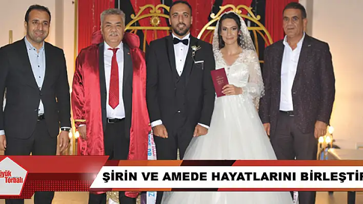 Şirin ve Amede hayatlarını birleştirdi