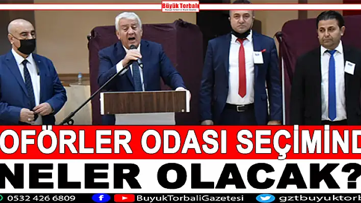 Şoförler Odası seçiminde neler olacak?