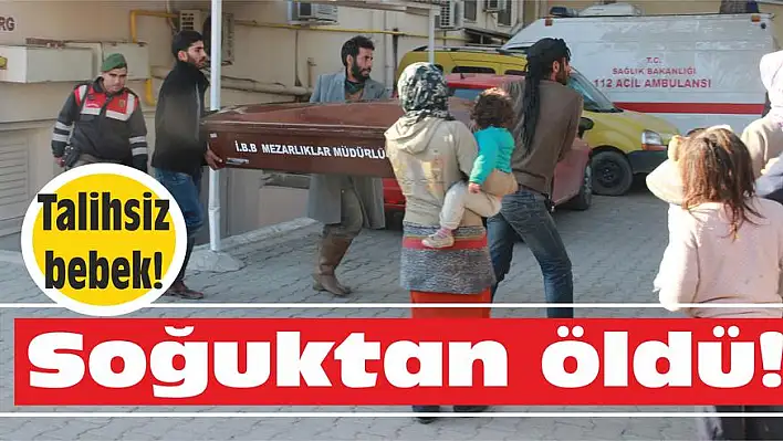 Soğuktan öldü!