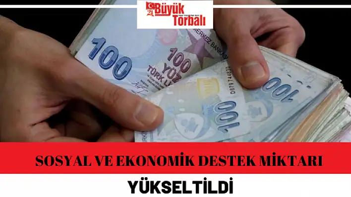 Sosyal ve Ekonomik Destek miktarı yükseltildi