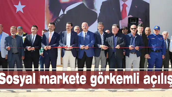 Sosyal markete görkemli açılış